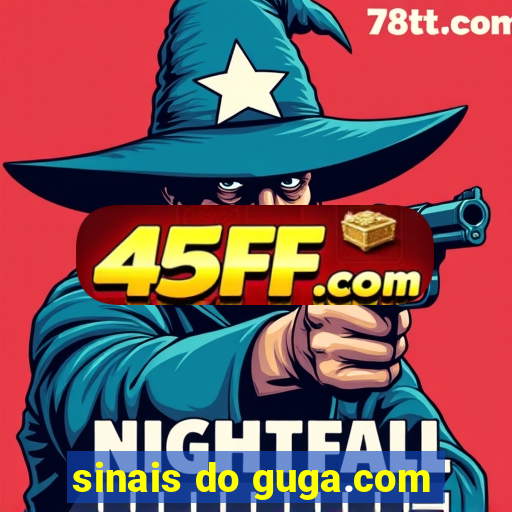 sinais do guga.com